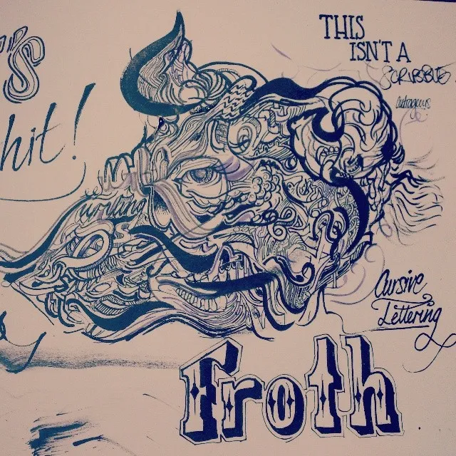 Intricate ink sketch of a psychedelic, swirling face profile surrounded by hand-lettered text including the word Froth