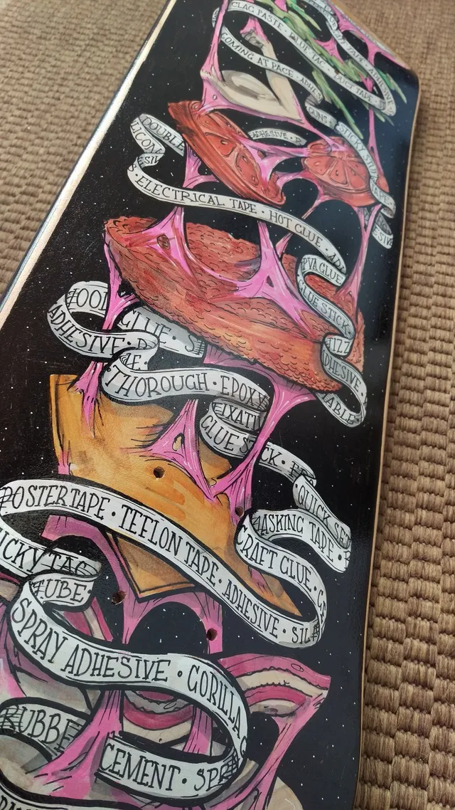 Hand-painted skateboard featuring a deconstructed burger bound by pink slime and banners listing various adhesives